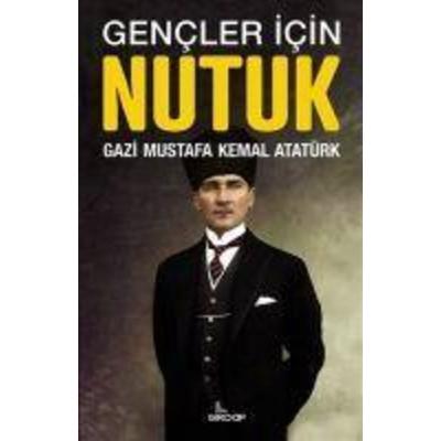 Gencler Icin Nutuk, Taschenbuch von Mustafa Kemal Atatürk, Girdap Kitap