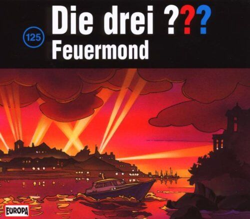 Die Drei ??? - Folge 125/Feuermond - Preis vom 11.10.2026 03:10:56 h