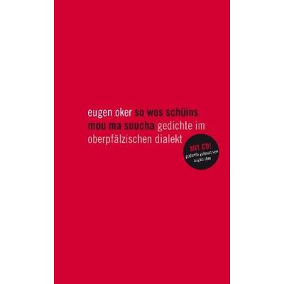 eugen oker so wos schüins mou ma soucha, Taschenbuch von Eugen Oker, Büro Wilhelm Verlag, 978-3-936721-07-2