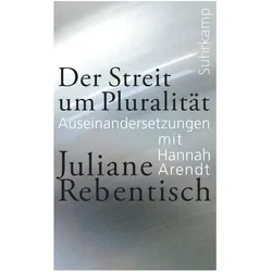 Der Streit um Pluralität, Sachbücher von Juliane Rebentisch