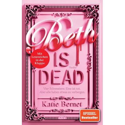 Beth is dead, Taschenbuch von Katie Bernet, dtv