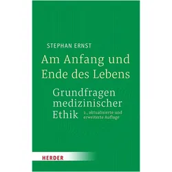 Ernst:Am Anfang und Ende des Lebens - G, Fachbücher von Stephan Ernst
