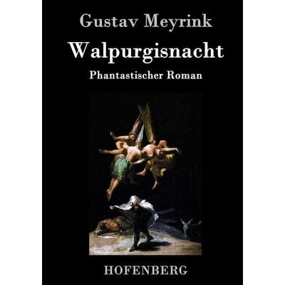 Walpurgisnacht, Gebundene Ausgabe von Gustav Meyrink, Hofenberg, 978-3-8430-7378-3