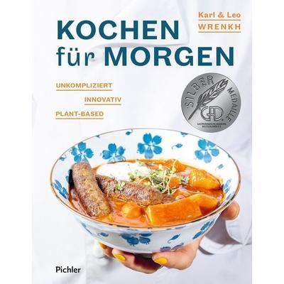 Kochen für morgen, Gebundene Ausgabe von Karl Wrenkh,Leo Wrenkh, Pichler Kochbuch, 978-3-222-14056-3