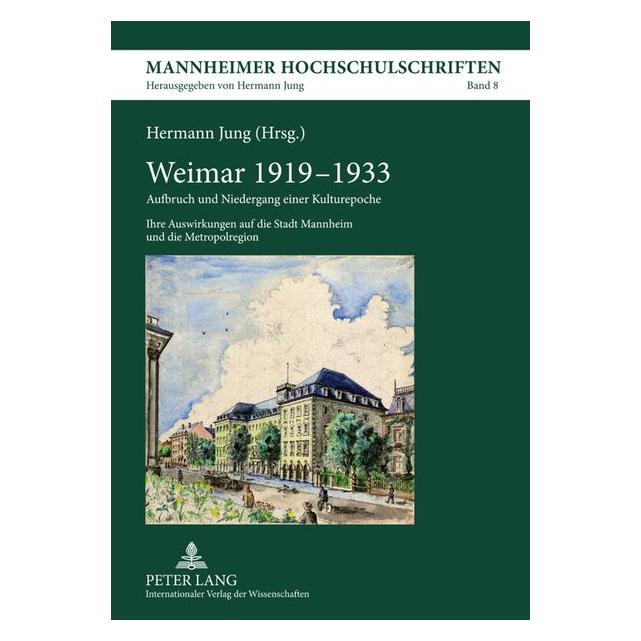 Peter Lang Weimar 1919-1933 (Deutsch, Hardcover, Hermann Jung) (67835528)