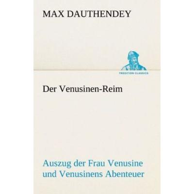 Der Venusinen-Reim, Taschenbuch von Max Dauthendey, Tredition, 978-3-8424-8912-7