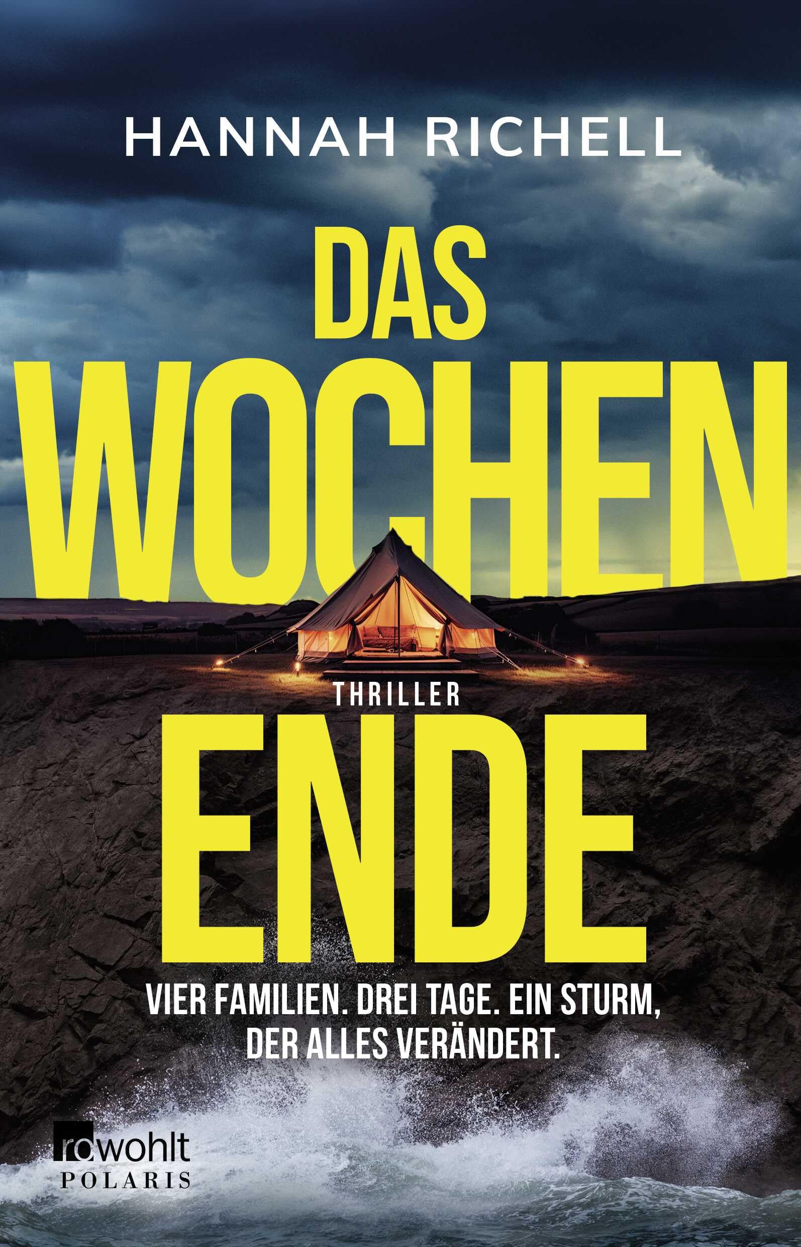 Hannah Richell - Das Wochenende: Vier Familien. Drei Tage. Ein Sturm, der alles verändert. Ein absoluter Pageturner! Lucy Clarke - Preis vom 18.10.2026 15:28:09 h