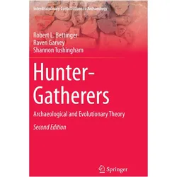 Hunter-Gatherers, Fachbücher von Raven Garvey, Robert L. Bettinger, Shannon Tushingham