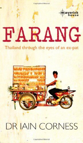 Iain Corness - Farang: Thailand Through the Eyes of an Ex-pat - Preis vom 18.10.2026 19:22:15 h