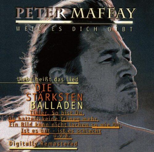 Peter Maffay - Weil es Dich gibt - Die stärksten Balladen - Preis vom 12.10.2026 11:37:12 h