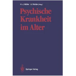 Psychische Krankheit im Alter, Fachbücher von Anke Rohde, Hans-Jürgen Möller