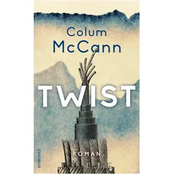 Twist, Belletristik von Colum McCann