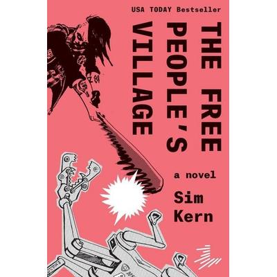 The Free People's Village, Taschenbuch von Sim Kern, Pan macmillan Ltd., 978-1-64614-465-5