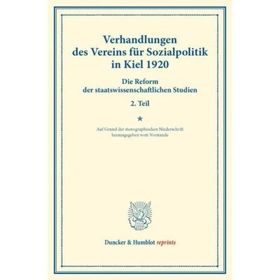 Verhandlungen des Vereins für Sozialpolitik in Kiel 1920., Taschenbuch von , Duncker & Humblot, 978-3-428-17483-6