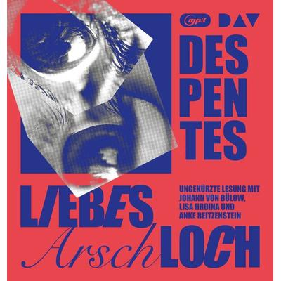 Liebes Arschloch - Virginie Despentes, Audio, 9783742427281
