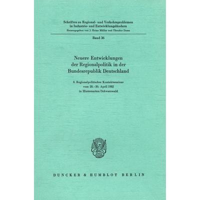 Neuere Entwicklungen der Regionalpolitik in der Bundesrepublik Deutschland., Taschenbuch von , Duncker & Humblot, 978-3-428-05441-1