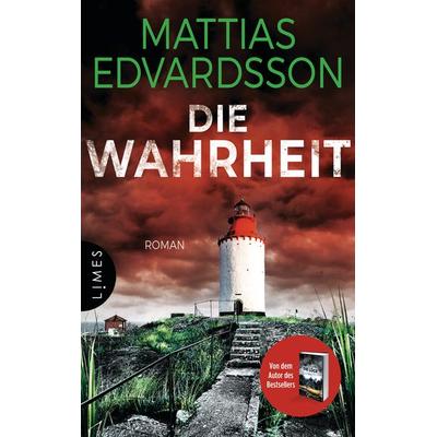 Die Wahrheit, Taschenbuch von Mattias Edvardsson, Limes