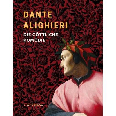 Dante Alighieri: Die göttliche Komödie. Vollständige Neuausgabe, Taschenbuch von Dante Alighieri, Liwi Literatur- Und Wissenschaftsverlag,
