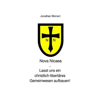 Nova Nicaea, Taschenbuch von Jonathan Weinert, Epubli, 978-3-7598-9444-1