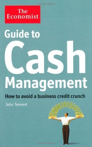 John Tennent - The Economist Guide to Cash Management - Preis vom 09.10.2026 07:28:09 h