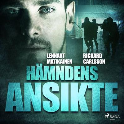 Hämndens ansikte - Lennart Matikainen,Rickard Carlsson, Audio, 9788728093900
