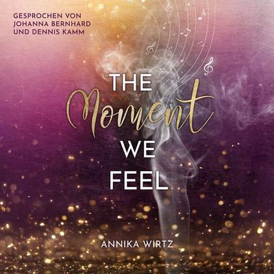 The Moment we Feel - Annika Wirtz, Audio, 9783988185716