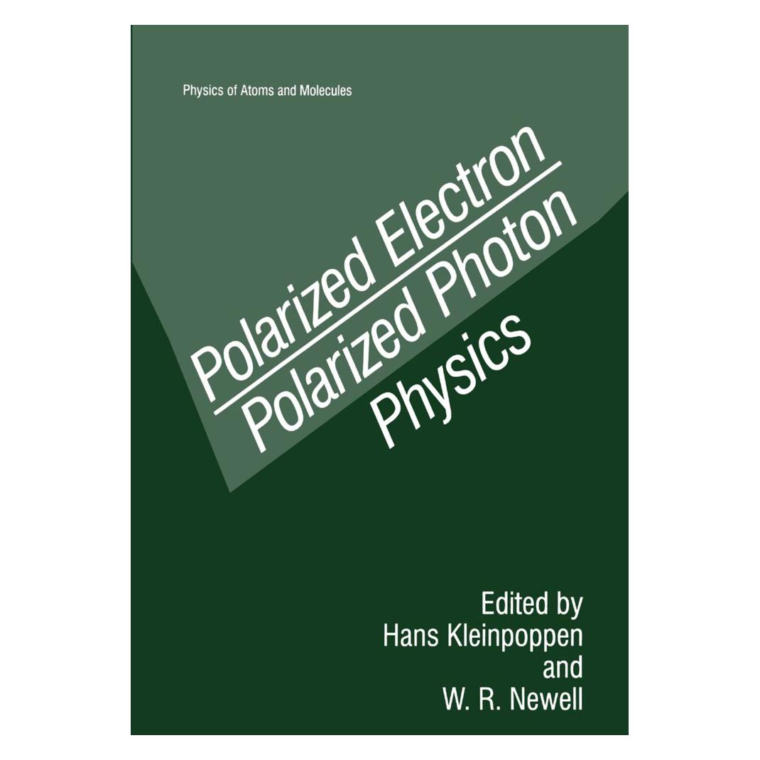 Springer Polarized Electron/Polarized Photon Physics (Englisch, Softcover, Hans Kleinpoppen, W. R. Newell) (55538314)