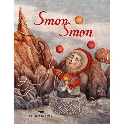 Smon Smon, Gebundene Ausgabe von Sonja Danowski, NordSüd Verlag, 978-3-314-10415-2