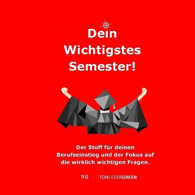 Dein Wichtigstes Semester - Toni Evergreen, Audio, 9783966339124