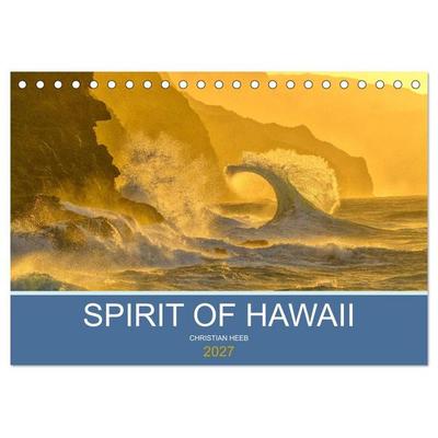 SPIRIT OF HAWAII (Tischkalender 2027 DIN A5 quer), CALVENDO Monatskalender