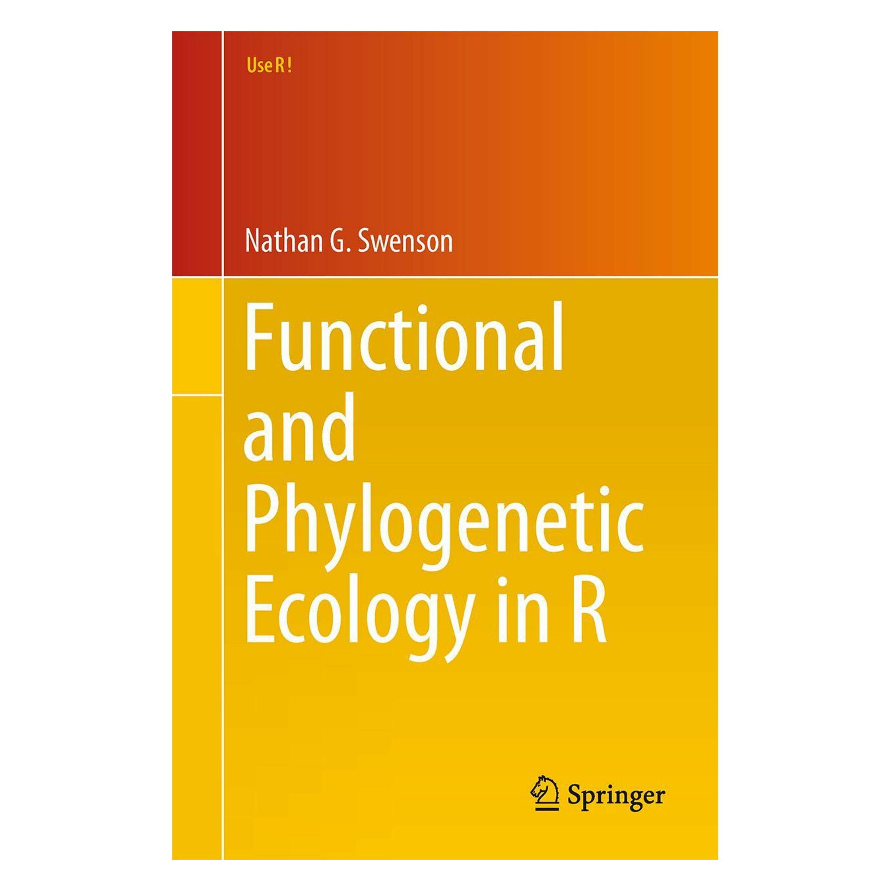 Springer Functional and Phylogenetic Ecology in R (Englisch, Softcover, Nathan G. Swenson) (55533221)