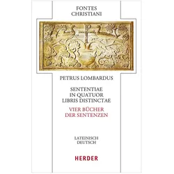 Sententiae in quatuor libris distinctae - Vier Bücher der Sentenzen, Fachbücher von Stephan Ernst, Petrus Lombardus