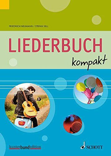 Stefan Sell - Liederbuch kompakt: für allgemeinbildende Schulen. Gesang und Gitarre (Klavier). Liederbuch. (kunter-bund-edition) - Preis vom 14.10.2026 23:07:16 h