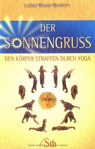 Ingrid Ramm-Bonwitt - Der Sonnengruß - Den Körper straffen durch Yoga - Preis vom 30.09.2026 09:01:18 h