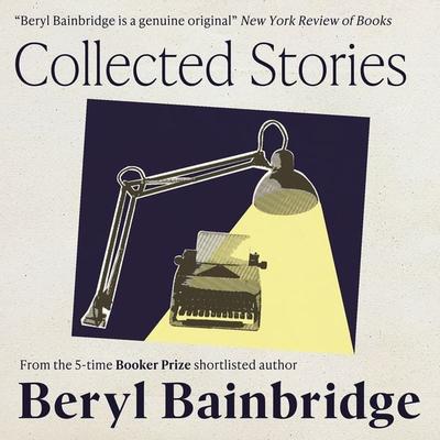 Collected Stories - Beryl Bainbridge, Audio, 9781399195591