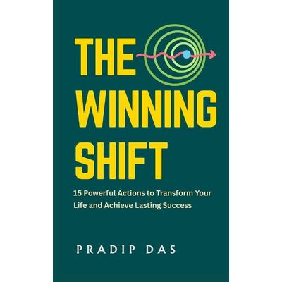 The Winning Shift, Taschenbuch von Pradip Das, Laine Educational Media LLC