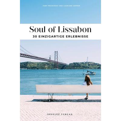 Soul of Lissabon, Taschenbuch von Fany pechiodat,Lauriane Gepner, Jonglez Verlag, 978-2-36195-451-2