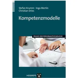 Praxis der Personalpsychologie (Band 27): Kompetenzmodelle, Sachbücher von Christian Dries, Stefan Krumm, Inga Mertin
