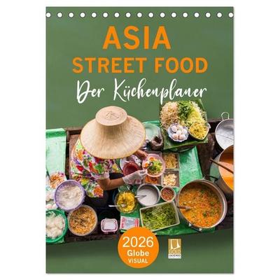ASIA STREET FOOD - Der Küchenplaner (Tischkalender 2026 DIN A5 hoch), CALVENDO Monatskalender