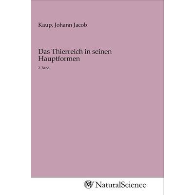Das Thierreich in seinen Hauptformen, Taschenbuch von , MV-NaturalScience, 978-3-96878-083-2