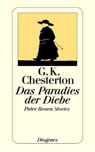 Chesterton, Gilbert Keith - Das Paradies der Diebe: Pater Brown Stories - Preis vom 17.10.2026 19:25:27 h