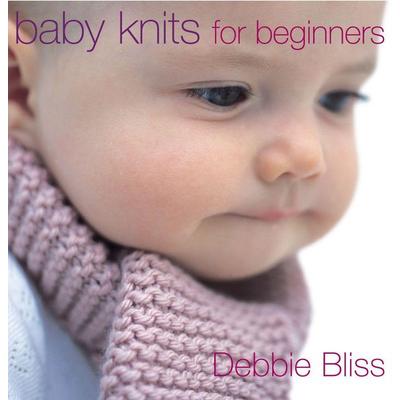 Baby Knits for Beginners, Taschenbuch von Debbie Bliss, Ebury Publishing, 978-0-09-188913-5
