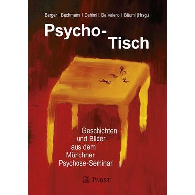 Psycho-Tisch, Gebundene Ausgabe von , Pabst Science Publishers, 978-3-95853-231-1