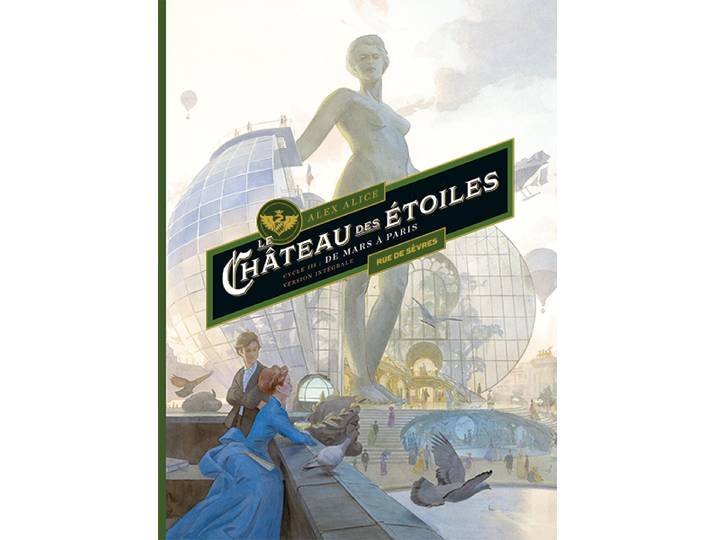 Le Château des étoiles : intégrale Tome 5 + Tome 6 - Cycle 3 : De Mars à Paris (BD)