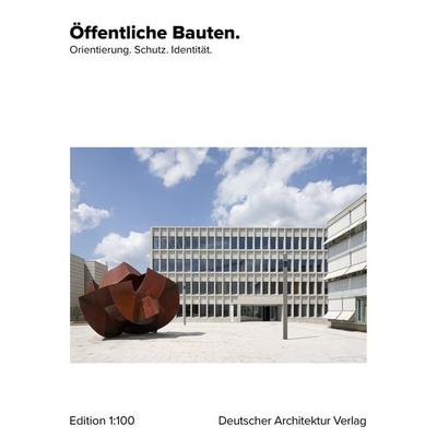 Öffentliche Bauten., Gebundene Ausgabe von Fiona Dummann,Anneke Lubkowitz,Dennis Krause,Lena Meyer, Deutscher Architektur Verlag, 978-3-946154-72-3