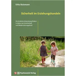 Sicherheit im Erziehungshandeln, Ratgeber von Erika Butzmann