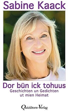 Sabine Kaack - Dor bün ik tohuus: Geschichten un Gedichten ut mien Heimat - Preis vom 10.10.2026 11:48:34 h