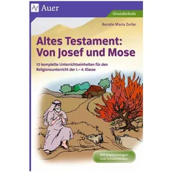 Altes Testament Von Josef und Mose, Schulbücher von Renate Maria Zerbe