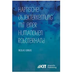 Haptische Objekterkennung mit einer humanoiden Roboterhand, Fachbücher von Nicolas Gorges