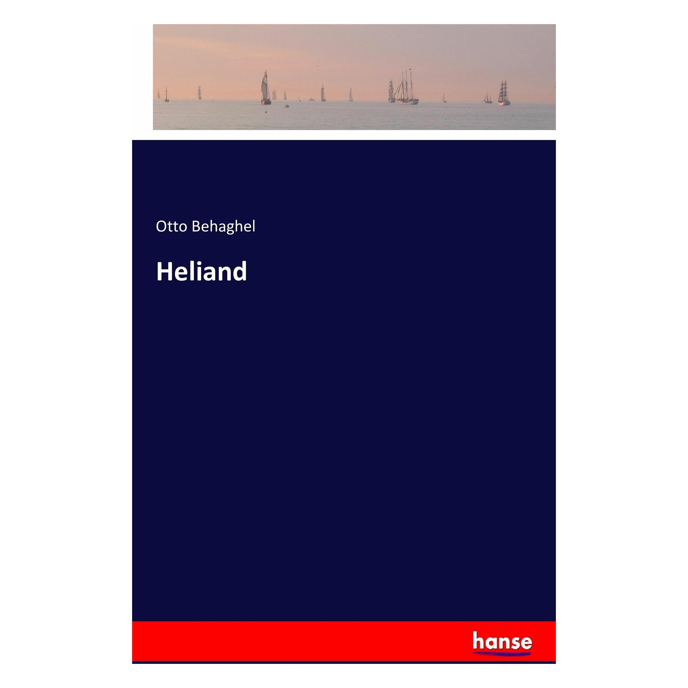Hansebooks Heliand (Deutsch, Softcover, Otto Behaghel) (52453514)